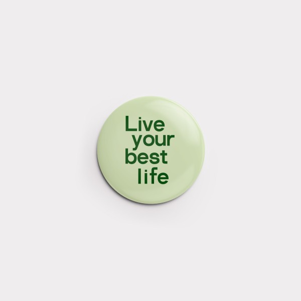 Mini-Button "Live your best life" 32 mm (Succulent)